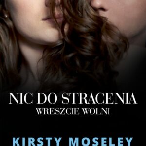 Nic do stracenia Wreszcie wolni