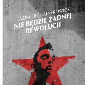 Nie będzie żadnej rewolucji