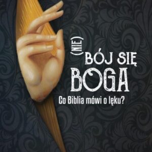 (Nie) bój się Boga