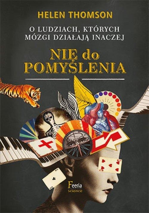 Nie do pomyślenia O ludziach których mózgi działają inaczej