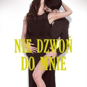Nie dzwoń do mnie