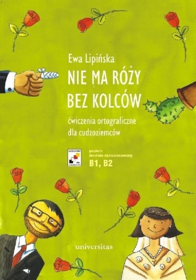 Nie ma róży bez kolców. Ćw. ortograficzne NOWE