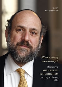 Nie ma rzeczy niemożliwych.. Rozmowy z Michaelem Schudrichem