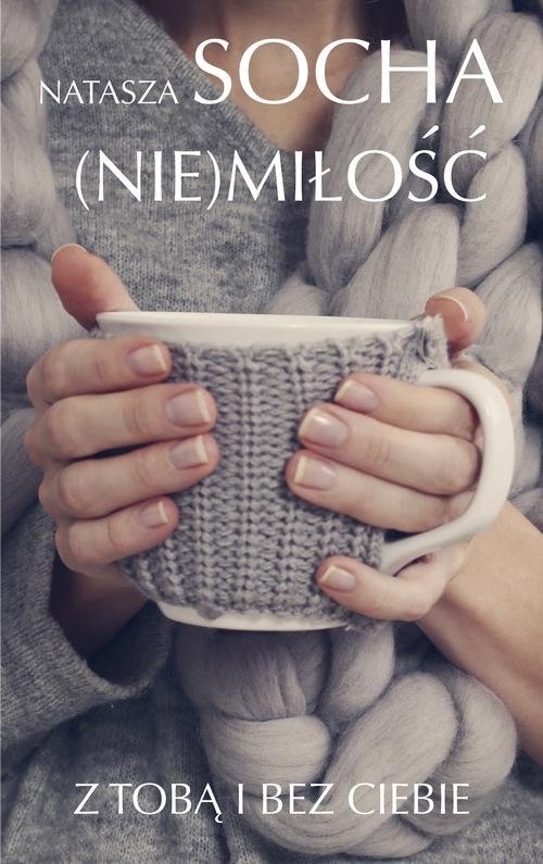 (Nie) miłość.. Z tobą i bez ciebie