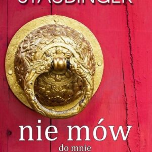 Nie mów do mnie nie bój się