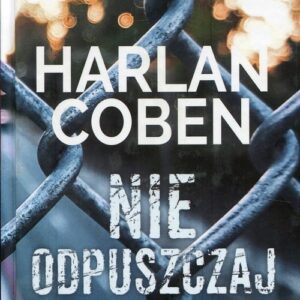 Nie odpuszczaj