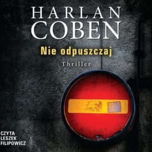 Nie odpuszczaj (Audiobook)