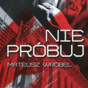 Nie próbuj