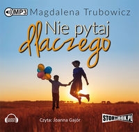 Nie pytaj dlaczego (Audiobook)