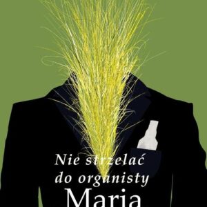 Nie strzelać do organisty