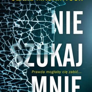 Nie szukaj mnie