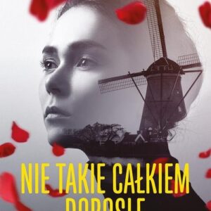 Nie takie całkiem dorosłe