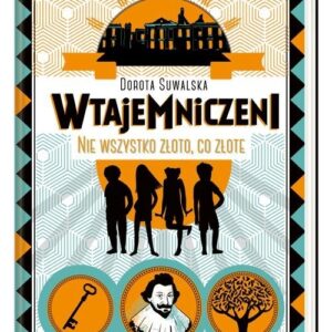 Nie wszystko złoto co złote