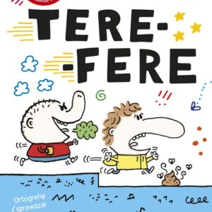Nie ze mną takie tere-fere!