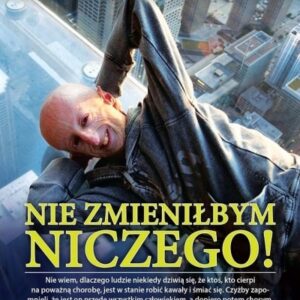 Nie zmieniłbym niczego!