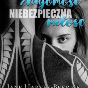 Niebezpieczna znajomość, niebezpieczna miłość