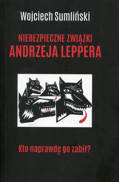 Niebezpieczne związki Andrzeja Leppera. Kto naprawdę go zabił?