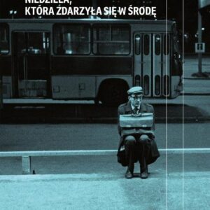 Niedziela, która zdarzyła się w środę