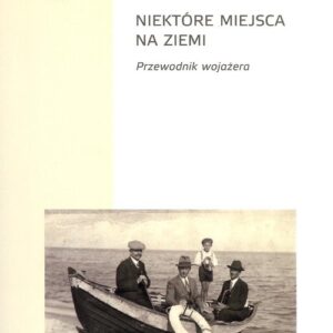 Niektóre miejsca na ziemi