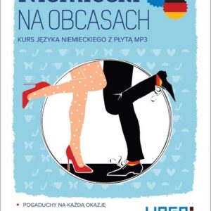 Niemiecki na obcasach. Kurs języka niemieckiego z płytą mp3
