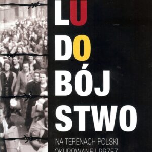 Niemieckie ludobójstwo na terenach Polski okupowanej przez III Rzeszę w latach 1939-1945