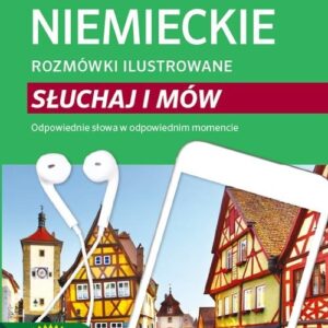 Niemieckie rozmówki ilustrowane Słuchaj i mów