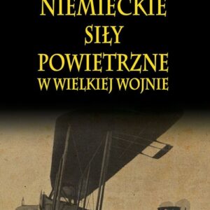Niemieckie Siły Powietrzne w Wielkiej Wojnie