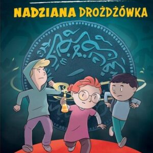 Niemożliwi detektywi Nadziana drożdżówka Tom 2