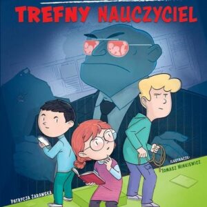 Niemożliwi detektywi. Trefny nauczyciel
