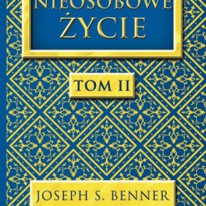 Nieosobowe Życie tom 2