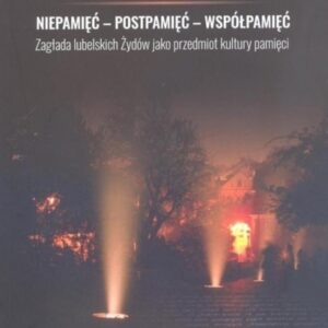 Niepamięć, postpamięć, współpamięć