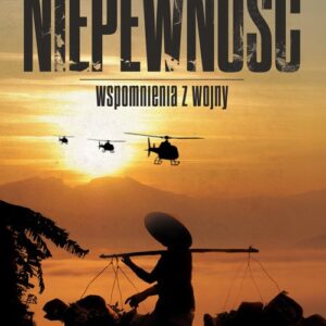 Niepewność Wspomnienia z wojny