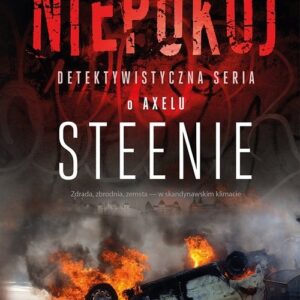Niepokój. Detektywistyczna seria o Axelu Steenie