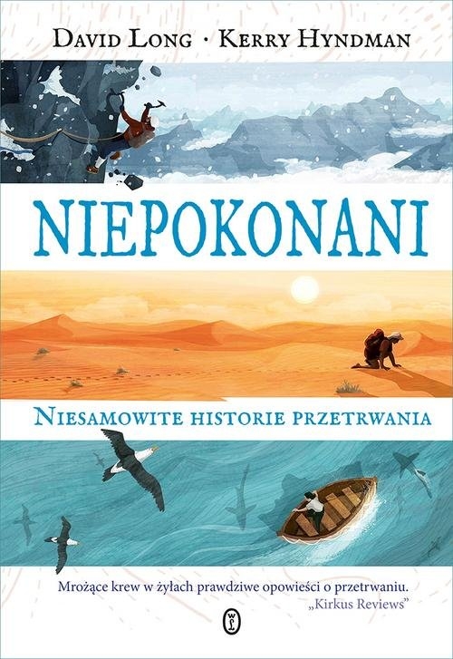 Niepokonani. Niesamowite historie przetrwania