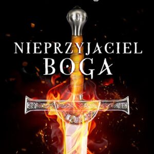 Nieprzyjaciel Boga. Trylogia arturiańska Tom 2