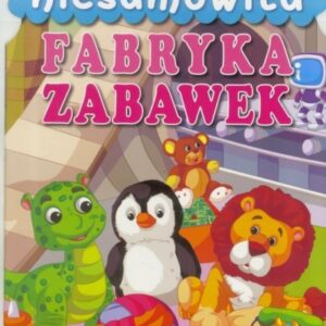 Niesamowita fabryka zabawek