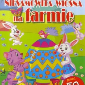 Niesamowita wiosna na farmie. 50 naklejek