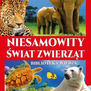 Niesamowity świat zwierząt