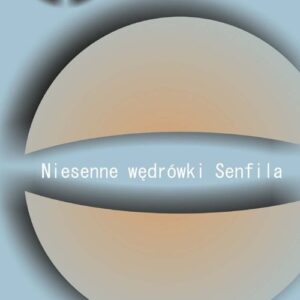 Niesenne wędrówki Senfila