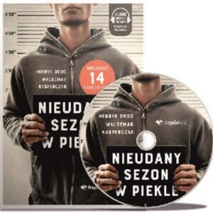 Nieudany sezon w Piekle książka z płytą CD/MP3. Spowiedź 14 gangsterów.