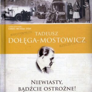Niewiasty bądźcie ostrożne Twarda