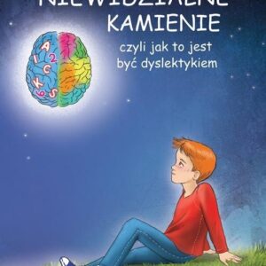 Niewidzialne kamienie czyli jak to jest być dyslektykiem