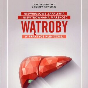 Niewirusowe zapalenia i niewyrównana marskość wątroby w praktyce klinicznej