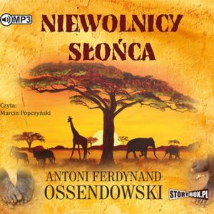 Niewolnicy słońca (Audiobook)