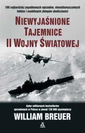 Niewyjaśnione tajemnice II wojny światowej w.2017