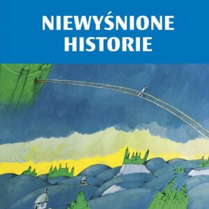 Niewyśnione historie