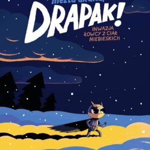 Niezła draka, Drapak! Inwazja łowcy z ciał niebieskich