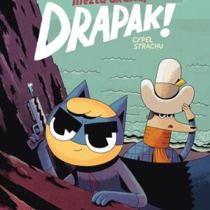 Niezła draka, Drapak! Tom 2. Cypel strachu
