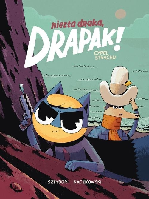 Niezła draka, Drapak! Tom 2. Cypel strachu