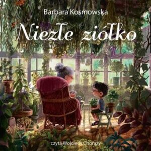 NIEZŁE ZIÓŁKO (Audiobook)